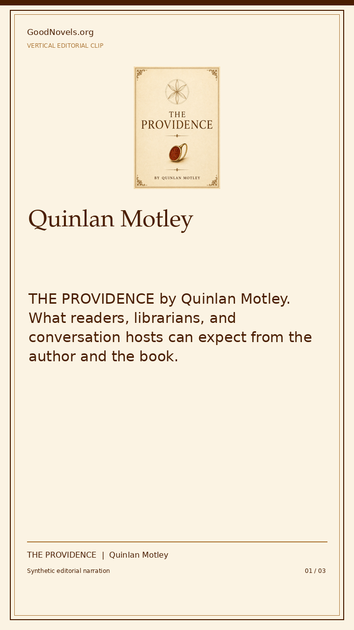 Meet Quinlan Motley, Author of THE PROVIDENCE title card with THE PROVIDENCE cover