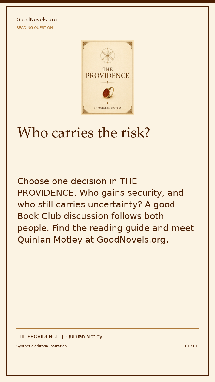 Who carries the risk? | THE PROVIDENCE title card with THE PROVIDENCE cover