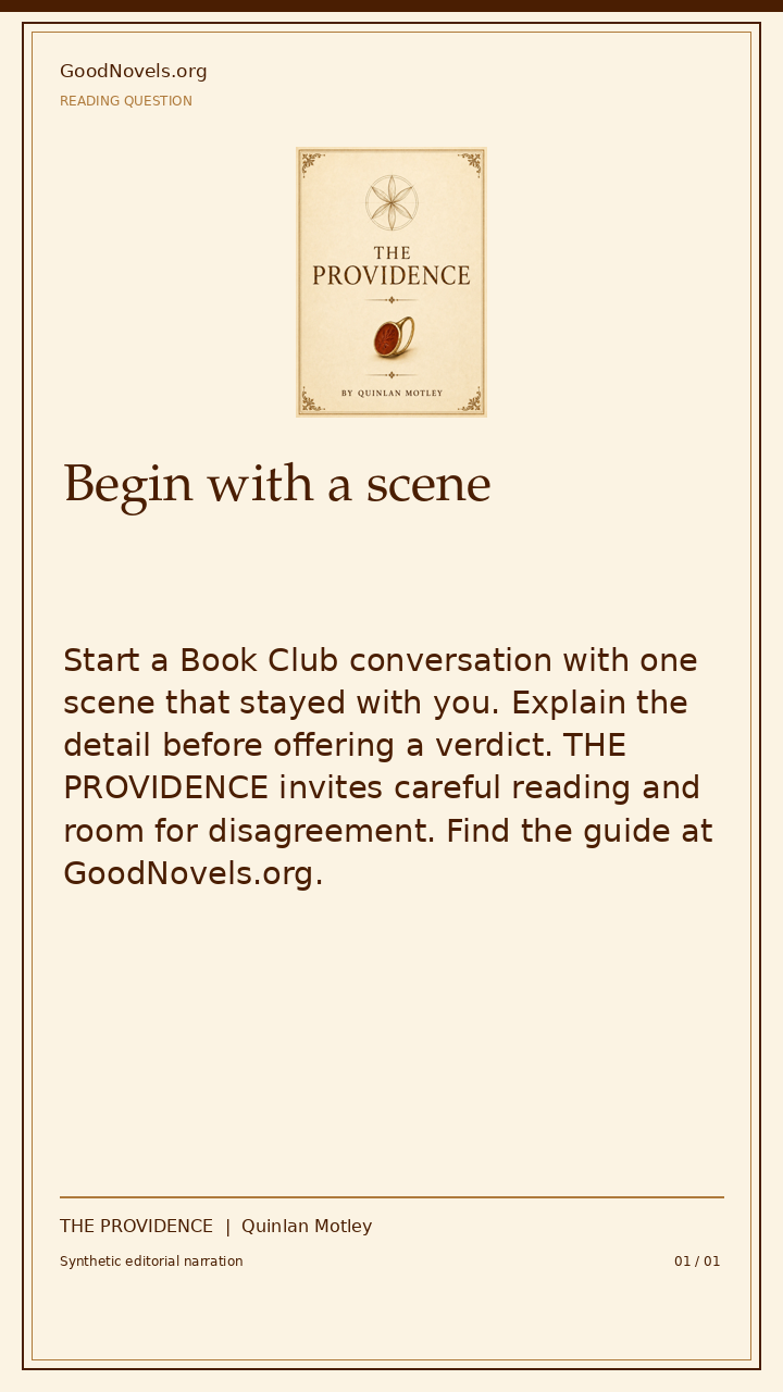 Begin with a scene | THE PROVIDENCE title card with THE PROVIDENCE cover