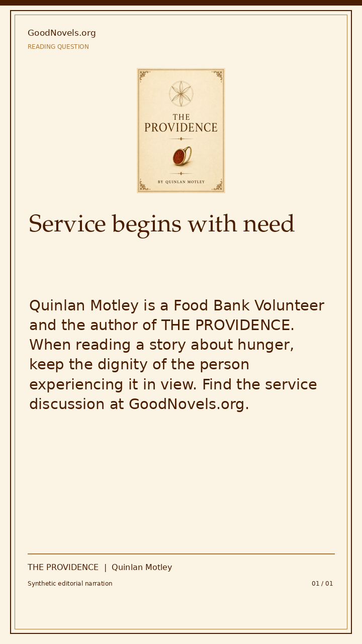 Service begins with need | THE PROVIDENCE title card with THE PROVIDENCE cover